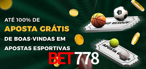 Bet778 Ate 100% de Aposta Gratis